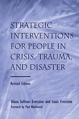 Book Cover Strategic Interventions for People in Crisis, Trauma, and Disaster: Revised Edition