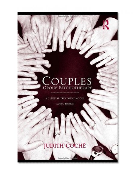 Couples Group Psychotherapy: A Clinical Treatment Model