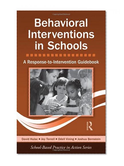 Book Cover Behavioral Interventions in Schools: A Response-to-Intervention Guidebook (School-Based Practice in Action)