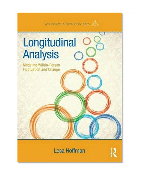 Book Cover Longitudinal Analysis: Modeling Within-Person Fluctuation and Change (Multivariate Applications Series)