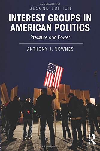 Book Cover Interest Groups in American Politics: Pressure and Power