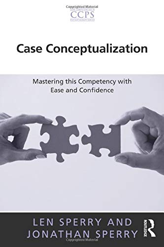 Book Cover Case Conceptualization: Mastering this Competency with Ease and Confidence (Core Competencies in Psychotherapy Series)