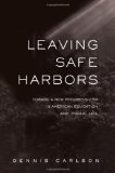 Leaving Safe Harbors: Toward a New Progressivism in American Education and Public Life