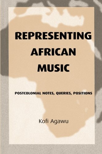 Book Cover Representing African Music: Postcolonial Notes, Queries, Positions