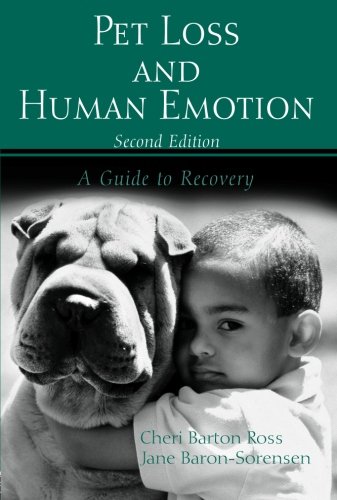 Book Cover Pet Loss and Human Emotion, second edition: A Guide to Recovery