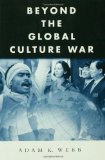 Beyond the Global Culture War (Global Horizons)