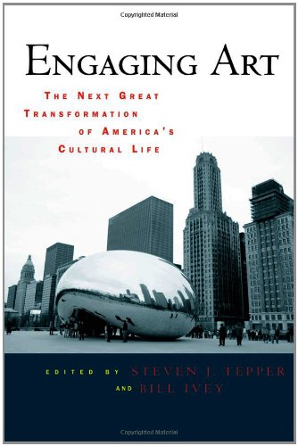 Engaging Art: The Next Great Transformation of America's Cultural Life
