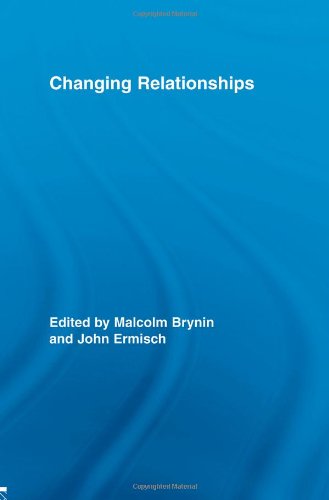 Changing Relationships (Routledge Advances in Sociology)