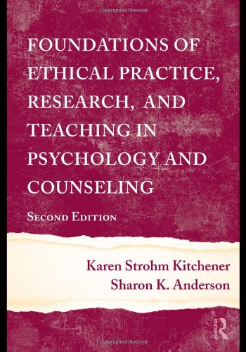 Foundations of Ethical Practice, Research, and Teaching in Psychology and Counseling