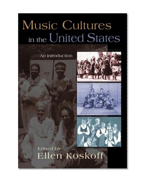 Music Cultures in the United States: An Introduction