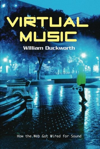 Virtual Music: How the Web Got Wired for Sound