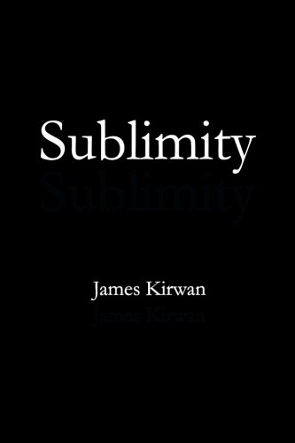 Sublimity: The Non-Rational and the Rational in the History of Aesthetics