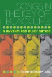 Songs in the Key of Black Life: A Rhythm and Blues Nation