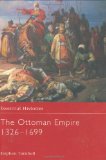The Ottoman Empire 1326-1699 (Essential Histories)