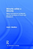 Minority within a Minority: Black Francophone Immigrants and the Dynamics of Power and Resistance (New Approaches in Sociology)