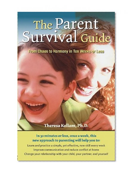 Book Cover CPRT Package: The Parent Survival Guide: From Chaos to Harmony in Ten Weeks or Less