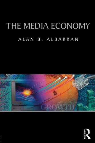 Book Cover The Media Economy (Media Management and Economics Series)