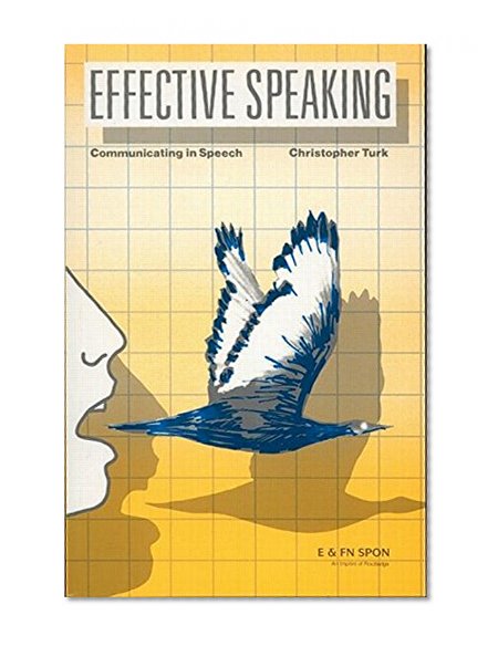 Effective Speaking: Communicating in Speech