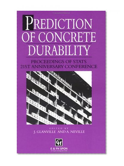 Prediction of Concrete Durability: Proceedings of STATS 21st anniversary conference