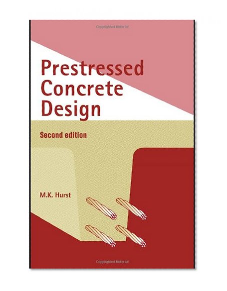 Prestressed Concrete Design, Second Edition