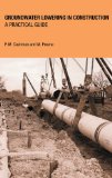 Groundwater Lowering in Construction: A Practical Guide