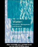Water: Economics, Management and Demand