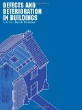 Defects and Deterioration in Buildings: A Practical Guide to the Science and Technology of Material Failure