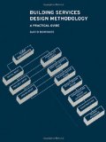 Building Services Design Methodology: A Practical Guide