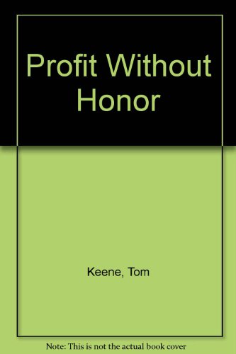 Profit without Honor