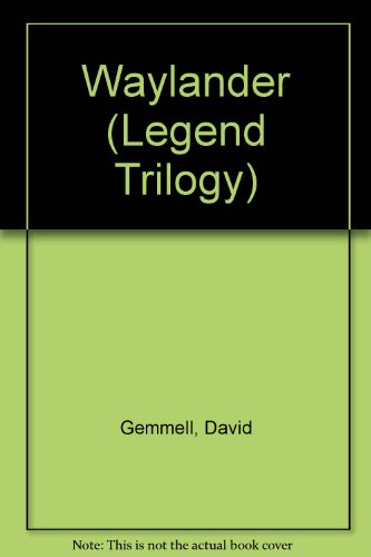 Waylander (Legend Trilogy, Vol. 2)