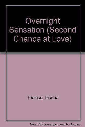 Overnight Sensation (Second Chance at Love)