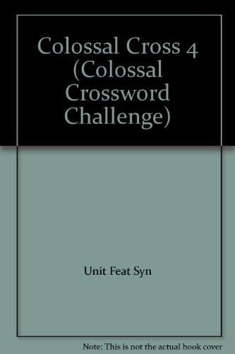 Colossal Cross 4 (Colossal Crossword Challenge)
