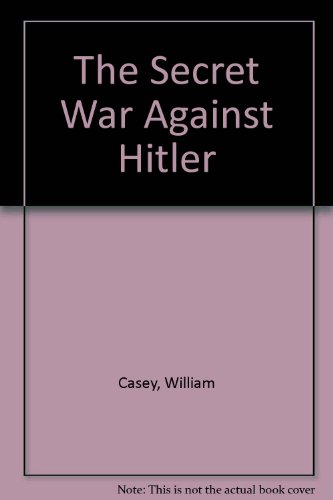 Secret War Against Hitler