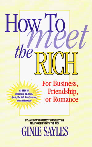 How to Meet the Rich
