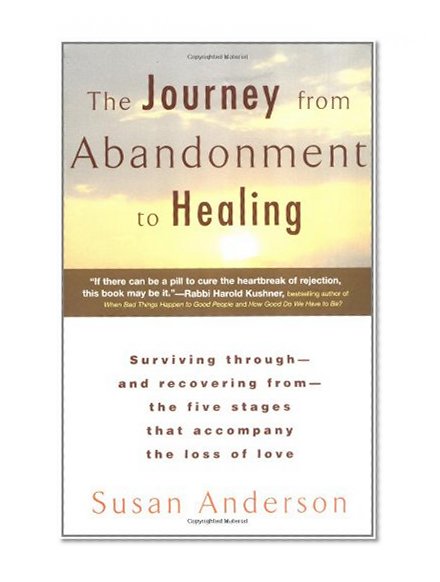 Book Cover The Journey from Abandonment to Healing: Turn the End of a Relationship into the Beginning of a New Life