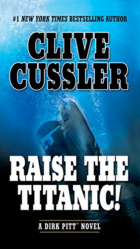 Book Cover Raise the Titanic! (Dirk Pitt Adventure)