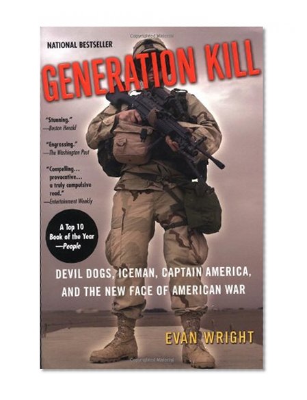 Book Cover Generation Kill: Devil Dogs, Iceman, Captain America, and the New Face of American War