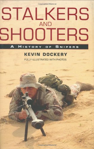 Stalkers and Shooters: A History of Snipers