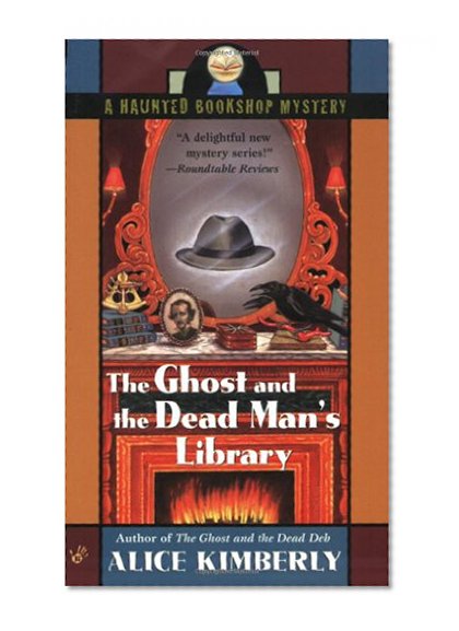 The Ghost and the Dead Man's Library (Haunted Bookshop Mystery)