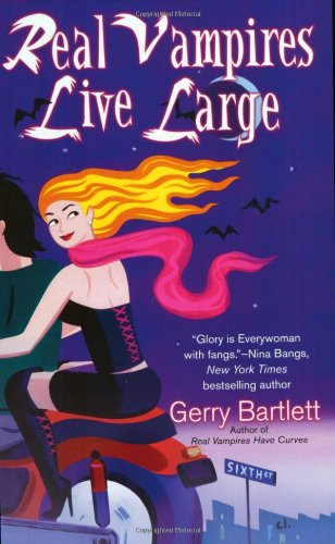 Real Vampires Live Large (Glory St. Claire, Book 2)
