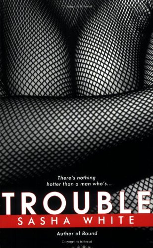 Trouble