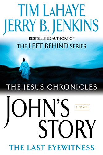 Book Cover John's Story: The Last Eyewitness (The Jesus Chronicles, Book 1)