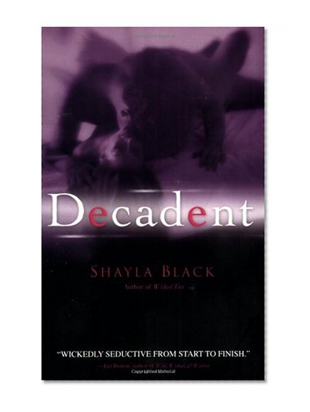 Decadent (A Wicked Lovers Novel)