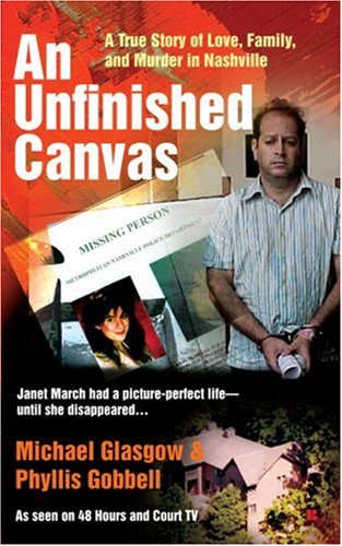 Book Cover AN Unfinished Canvas: A True Story of Love, Family, and Murder in Nashville