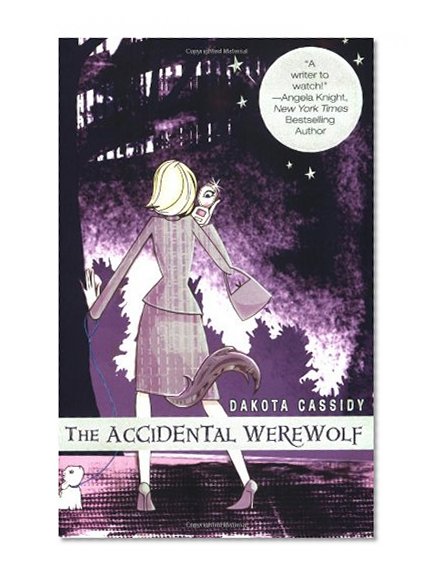 The Accidental Werewolf (The Accidental Series, Book 1)