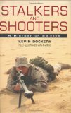 Stalkers and Shooters: A History of Snipers