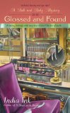 Glossed and Found (Bath & Body Series)