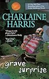 Grave Surprise (Harper Connelly Mysteries, Book 2)