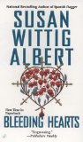 Bleeding Hearts (China Bayles Mystery)