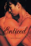 Enticed